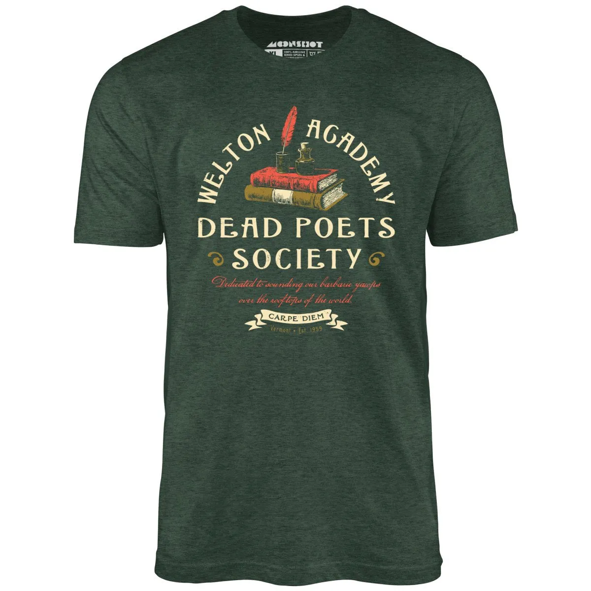 Welton Academy Dead Poets Society - Unisex T-Shirt